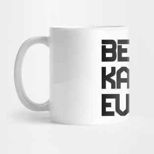 Best Karen Ever Mug